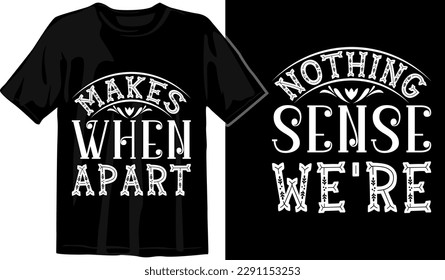 Matching Couple Custom Typography  T shirt Designs Vector