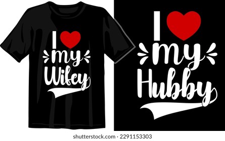 Matching Couple Custom Typography  T shirt Designs Vector