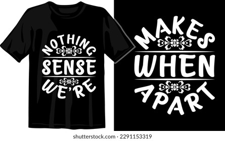 Matching Couple Custom Typography  T shirt Designs Vector