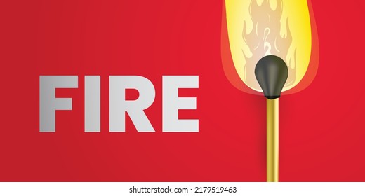 Matchstick burning closeup conceptual vector illustration. Fire idea typography poster, banner and backdrop