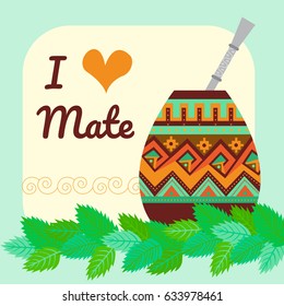 Mate tea I love with leaves