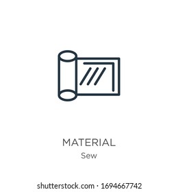 Material icon. Thin linear material outline icon isolated on white background from sew collection. Line vector sign, symbol for web and mobile