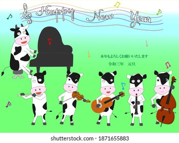 Material for New Year's cards where cows are holding concerts to celebrate the 2021 New year.The meaning of the Japanese text is Happy New Year and I look forward to working with you again this year.