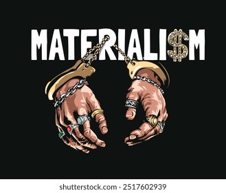 materialisma slogan with hand in golden handcuff and gold rings vector illustration on black background