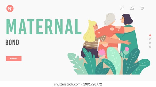 Maternal Bond Landing Page Template. Loving Young and Senior Mothers Hugging Daughter and Granddaughter Characters Rear View. Mom Embrace Child, Mothers Day Concept. Cartoon People Vector Illustration