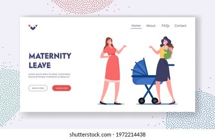 Maternity Leave Landing Page Template. Pregnant Female Character and Mother with Child on Hands Chatting Discussing Motherhood Issues. Young Women Baby Delivery. Cartoon People Vector Illustration