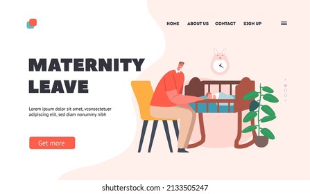 Maternity Leave Landing Page Template. Single Father Character Sitting near Cradle with Little Baby. Happy f Parent with Kid at Home Together. Dad Care of Child. Cartoon People Vector Illustration