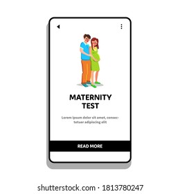 Maternity Test Celebrating Event Couple Vector. Positive Maternity Test Man Embracing Pregnant Woman, Future Father Embracing Mother Abdomen. Characters Parenthood Web Flat Cartoon Illustration