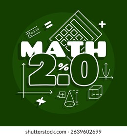 Math 2.0 Day to celebrate on July 8th. Bold text and numbers with mathematical elements on dark green background. Education event banner.
