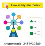 Math activity for kids. How many geometric shapes? Cartoon Ferris wheel. 