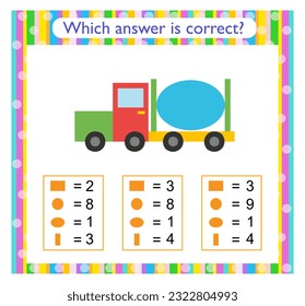 Math activity for kids. Need to find the correct answer. Preschool worksheet activity. Vector illustration of the concrete truck.