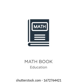 Math book icon vector. Trendy flat math book icon from education collection isolated on white background. Vector illustration can be used for web and mobile graphic design, logo, eps10