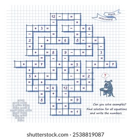 Math crossword. Can you solve examples? Find solution for all equations and write the numbers. Mathematical logic puzzle game on addition and subtraction. Brain teaser book. Vector illustration.