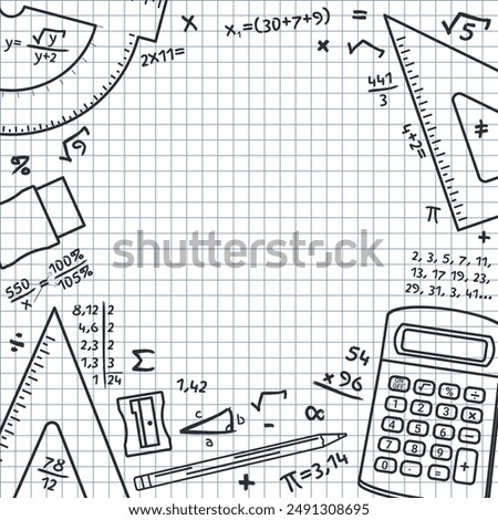 Math Design Layout - Calculator, Pencil, Rulers, Eraser, Sharpener, Mathematical Accounts and Symbols on Squared Paper Sheet Background. Empty Space. Square Shape.