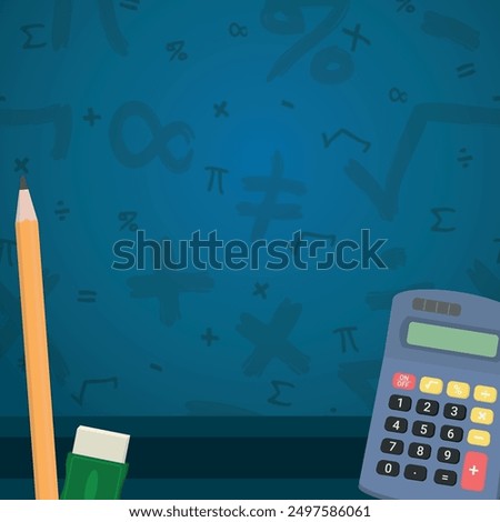 Math Design Layout - Mathematics Layout with Calcutator, Pencil and Eraser on Blue Background with Mathematical Symbols. Square Shape.