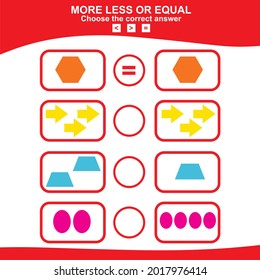 Math educational game for children. Choose more, less or equal game. Geometric shapes theme.  Educational printable math worksheet. Additional math for kids.  Vector illustration in cartoon style.