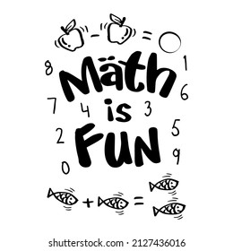 Math is fun hand lettering. Motivational quote