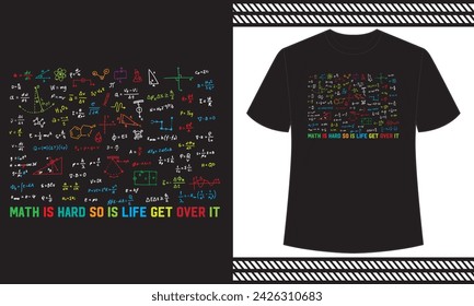 Mathe ist schwer, also ist das Leben über es T-Shirt-Design