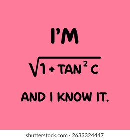 I’m √(1 + tan²(c))' Math Meme