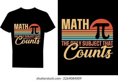 Math the only subject that counts t-shirt design template