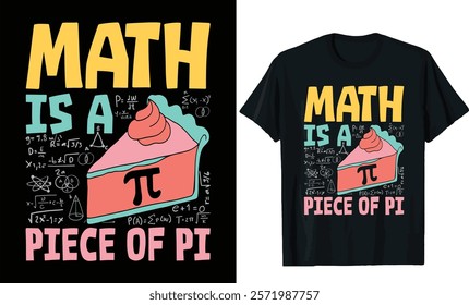 Math is a Piece of Pi T-Shirt Design