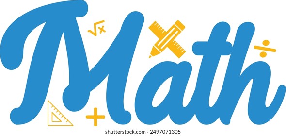 Math typography clip art design on plain white transparent isolated background for card, shirt, hoodie, sweatshirt, apparel, tag, mug, icon, poster or badge