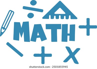 Math typography clip art design on plain white transparent isolated background for card, shirt, hoodie, sweatshirt, apparel, tag, mug, icon, poster or badge