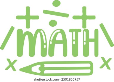 Math typography clip art design on plain white transparent isolated background for card, shirt, hoodie, sweatshirt, apparel, tag, mug, icon, poster or badge