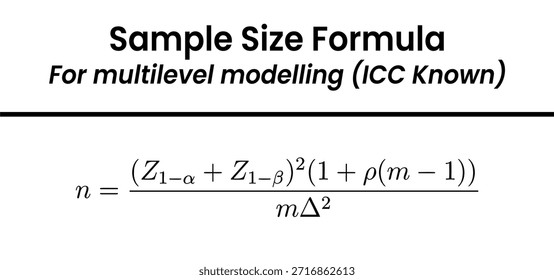 Eine mathematische Gleichung mit der Bezeichnung Sample Size Formula For multilevel modeling (ICC Known).