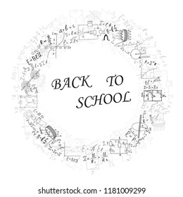 Mathematical equations and formulas in circle frame. Hand-drawn diagrams and graphs isolated on white background. Background. Science. Doodle. Physics. Vector Illustration. Back to school. Handwriting