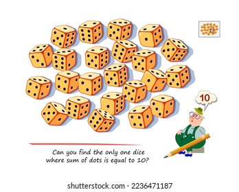 Mathematical logic puzzle game for children and adults. Can you find the only one dice where sum of dots is equal to 10? Printable page for brain teaser book. Count and play. Online education.