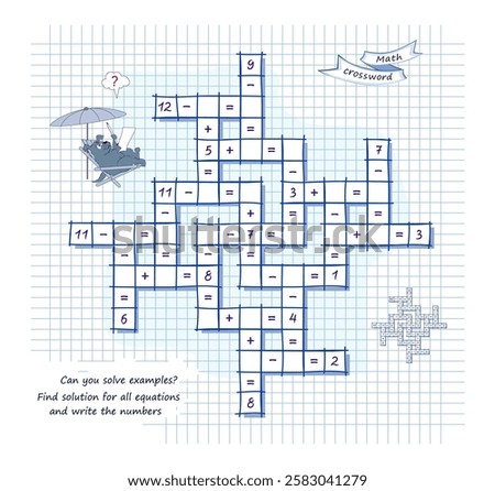 Mathematical logic puzzle game on addition and subtraction. Math crossword. Can you solve examples? Find solution for all equations and write the numbers. Brain teaser book. Vector illustration.