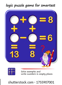 Mathematical logic puzzle game for smartest. Solve examples and write numbers in empty places. Printable page for brain teaser book. Math exercises for children and adults on addition and subtraction