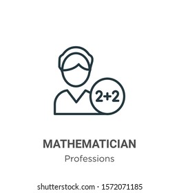 Mathematician Outline Vector Icon. Thin Line Black Mathematician Icon, Flat Vector Simple Element Illustration From Editable Professions Concept Isolated On White Background