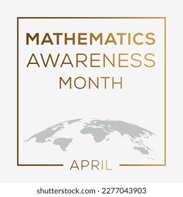 Mathematics Awareness Month, held on April.