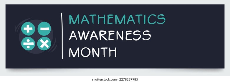 Mathematics Awareness Month, held on April.