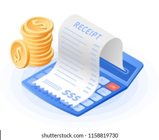 The mathematics calculator, bill payment, stack of coins. Flat vector isometric illustration. The costs and dividends calculation, financial advising, receipt bill, audit, revision, business concept.