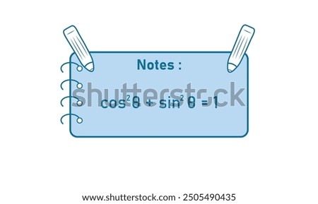 Mathematics notes. Pythagorean trigonometric identity. Math doodle handwriting concept. Mathematics resources for teachers and students.