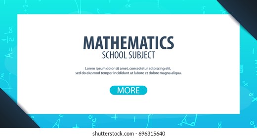 Mathematics subject. Back to School background. Education banner