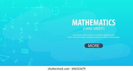 Mathematics subject. Back to School background. Education banner