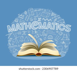 Mathematics textbook, school education background. University or college knowledge vector concept, mathematics science background with algebra and geometry handwritten formulas, figures, opened book