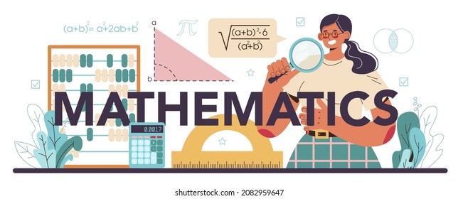 Mathematics typographic header. Mathematician use formulas and diagrams to research and formulate new calculation. Math analysis and conjecture computing. Vector flat illustration