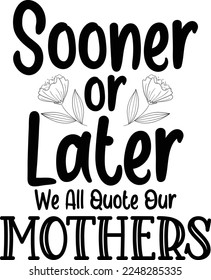 Mather's Day SVG T Shirt Design