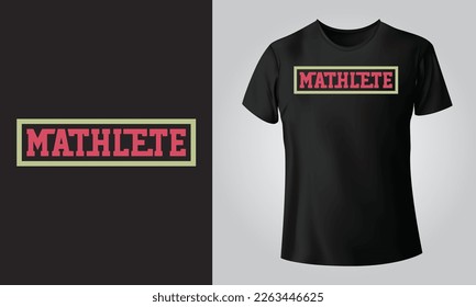 Mathlete - Typographical, T-shirt, mug, cap and other print on demand Design, svg, png, jpg, eps