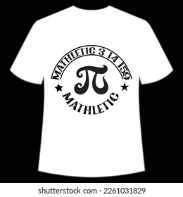 Mathletic 3.14159 Mathletic Happy Pi day shirt print template, Typography design for Pi day, math teacher gift, math lover, engineer tees, elementary teacher gift