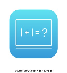 Maths example written on blackboard line icon for web, mobile and infographics. Vector white icon on the blue gradient square with rounded corners isolated on white background.