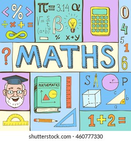 Maths Hand Drawn Colorful Vector Illustration With Doodle Mathematical Formulas, Numbers And Objects, Isolated On Background.