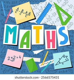 Maths. Hand lettering with mathematical doodle. School subjects concept.