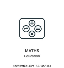 Maths outline vector icon. Thin line black maths icon, flat vector simple element illustration from editable education concept isolated on white background