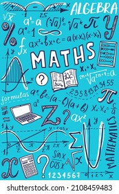 Maths Symbols Icon Set. Algebra Or Mathematics Subject Doodle Design. Education And Study Concept. Back To School Background For Notebook, Not Pad, Sketchbook. Hand Drawn Illustration.